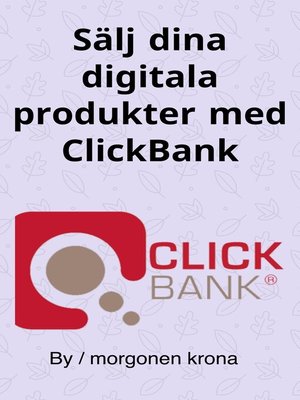 cover image of Sälj dina digitala produkter med ClickBank